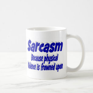 Sarkasmus lustiges Zitat blaue Typografie Kaffeetasse