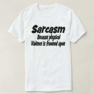 Sarkasmus lustiges Zitat schwarze Typografie T-Shirt