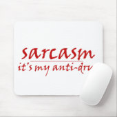 Sarkasmus Mousepad (Mit Mouse)
