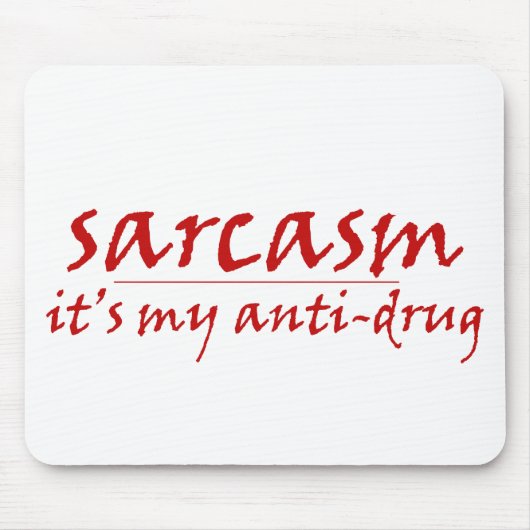 Sarkasmus Mousepad (Vorne)