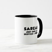 Sarkasmus-Service-Kaffeetasse Tasse (VorderseiteRechts)