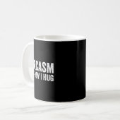 Sarkasmus So Umarme ich Lustig Sarkastisch  Kaffeetasse (Vorderseite Links)