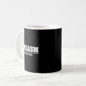 Sarkasmus So Umarme ich Lustiger sarkastischer Spr Kaffeetasse (Vorderseite Links)