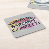 Sarkasmus wie Confetti herumwerfen Rechteckiger Pappuntersetzer (angewinkelt)