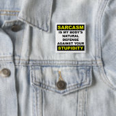 Sarkasmusstupidity-Verteidigungs-lustiges Button (Beispiel)