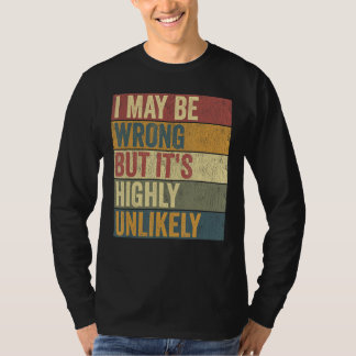 Sarkastisch, ich könnte falsch liegen, aber es ist T-Shirt