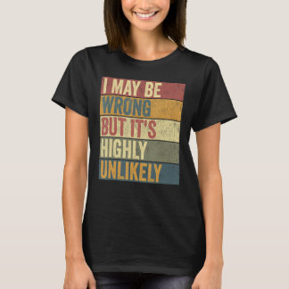 Sarkastisch, ich könnte falsch liegen, aber es ist T-Shirt