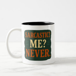 Sarkastisch? Ich? Niemals Lustiges Minimalistenzit Zweifarbige Tasse