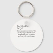 sarkastisch oder psychotisch schlüsselanhänger (Vorderseite)