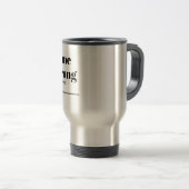 Sarkastische Arbeitsbecher-Geschenkidee Reisebecher (VorderseiteRechts)