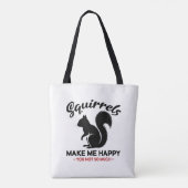 Sarkastische Eichhörnchen machen mich glücklich, d Tasche (Rückseite)