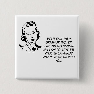 Sarkastische Grammatik-Nazi Button
