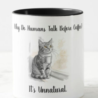 Sarkastische Katze: Warum reden Menschen vor dem K Tasse