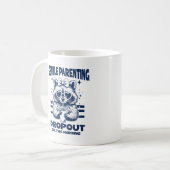 Sarkastische Mutter Waschbär Gentle Parenting Drop Kaffeetasse (Vorderseite Links)
