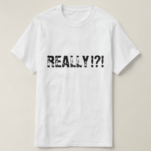 Sarkastische Sprüche TATSÄCHLICH T-Shirt