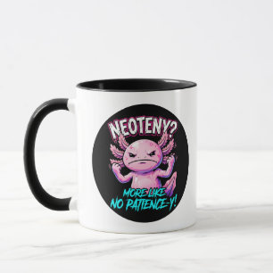 Sarkastischer Axolotl Keine Geduld Lustiges Meme Tasse