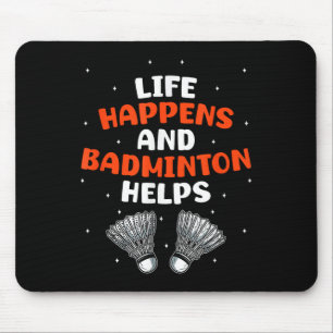 Sarkastischer Badminton-Spieler Spiel Match Humor  Mousepad