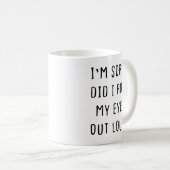 Sarkastischer Becher, Lustiger Kaffeebecher, Beche Kaffeetasse (VorderseiteRechts)