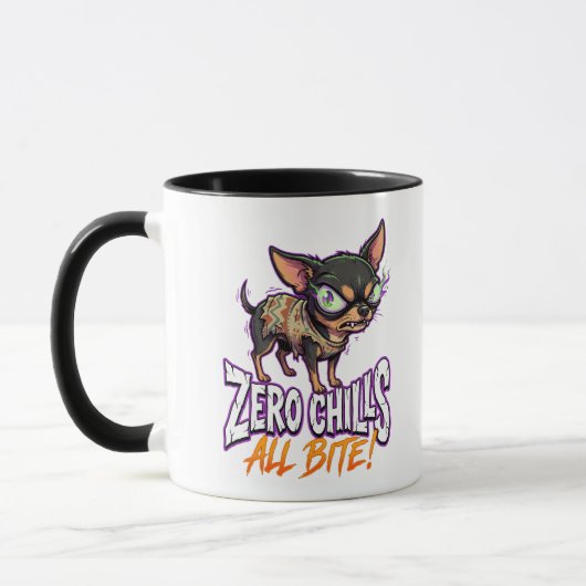 Sarkastischer Chihuahua Zero Chills All Bite Meme Tasse (Links)