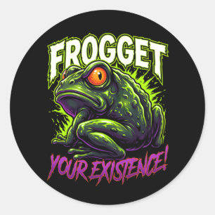 Sarkastischer Frosch Vergiss Deine Existenz Lustig Runder Aufkleber