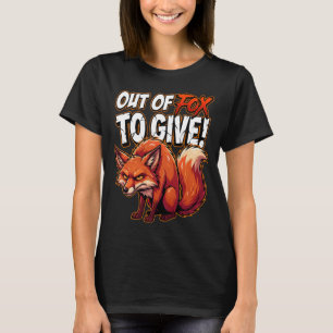 Sarkastischer Fuchs - Außer Füchsen Lustiges Meme T-Shirt