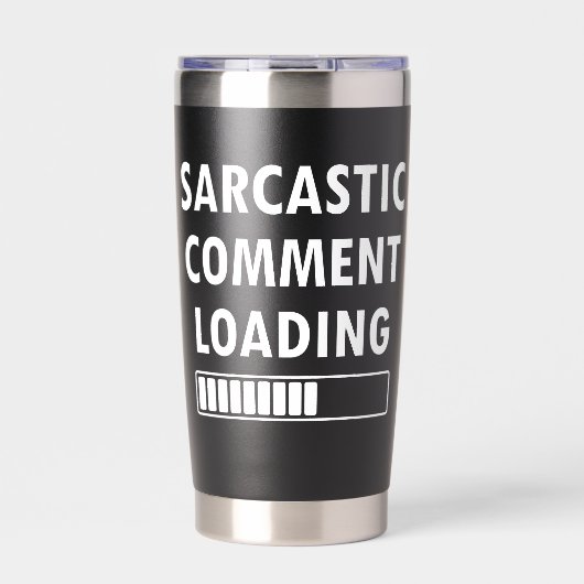 Sarkastischer Kommentar wird geladen Lustiger Zita Thermobecher (Vorderseite)