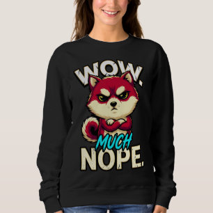 Sarkastischer Shiba Inu Wow Viel Nein Lustiges Mem Sweatshirt