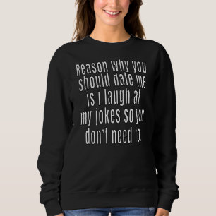 Sarkastischer Spaß Grund, warum ich mit dem Sar au Sweatshirt