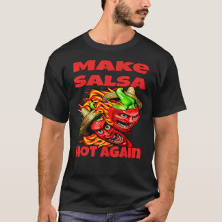 Sarkastischer Spaß macht Salsa wieder heiß Salsa S T-Shirt