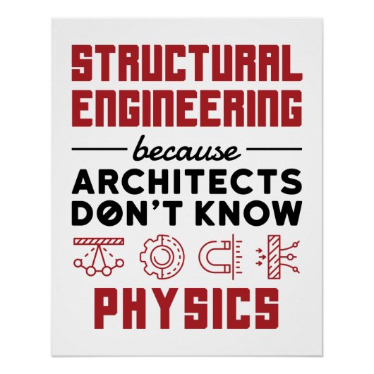 Sarkastischer Spruch für Bauingenieure in der Phys Poster (Vorderseite)