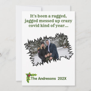 Sarkastischer Weihnachts-Ragged-Jagged-Covid-Foto- Feiertagskarte