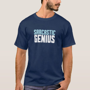 Sarkastisches Genie. T-Shirt