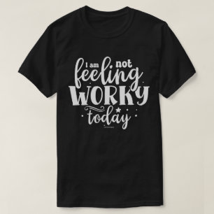 Sarkastisches Grafik T-Shirt - Heute keine Lust