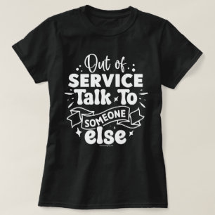 Sarkastisches Grafik T-Shirt - Lustiges Außer Betr