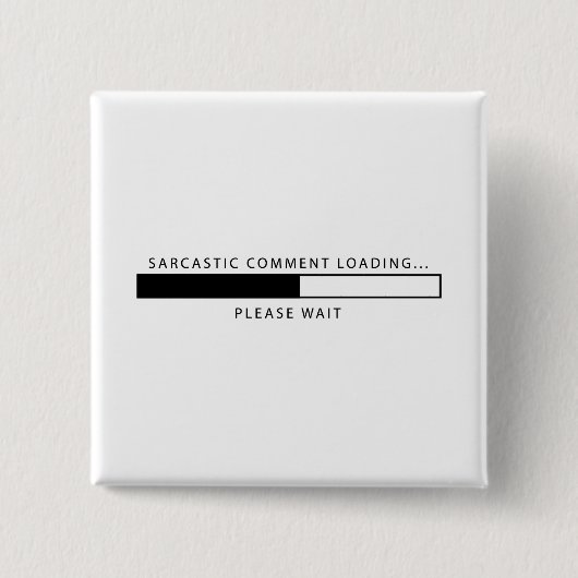 Sarkastisches Kommentar-Laden Button (Vorderseite)