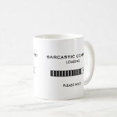 Sarkastisches Kommentar-Laden Kaffeetasse (VorderseiteRechts)