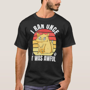 Sarkastisches Laufen für Läuferkatze 2 T-Shirt