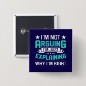 Sarkastisches lustiges Zitat-Design Button (Vorne & Hinten)