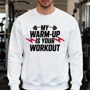 Sarkastisches motivierendes Workout-T-Shirt für da Sweatshirt