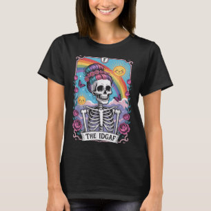 Sarkastisches Skelett The Idgaf Lustige Tarotkarte T-Shirt
