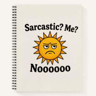 Sarkastisches Sonnenschein-Spiralheft Notizblock