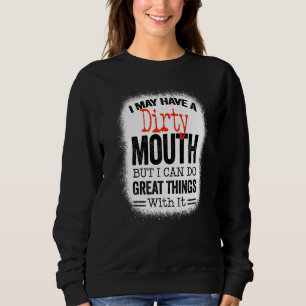 Sarkastisches Sprichwort, das ich mir vielleicht d Sweatshirt