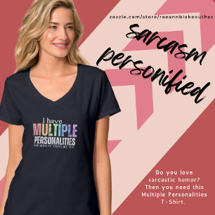 Sarkastisches T-Shirt mit mehreren Persönlichkeite