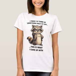 Sarkastisches Waschbären-Verhalten lustiges Tier-S T-Shirt