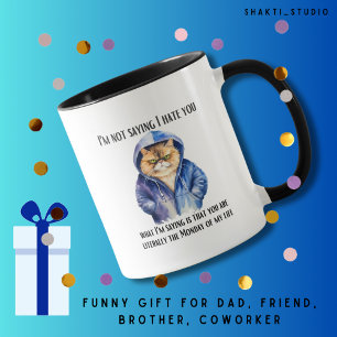 Sarkastisches Witzgeschenk Freund Arbeitskollege B Tasse