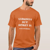 Sarkistisch draußen! Affe rein! Burnt Orange 1 T-Shirt (Vorderseite)