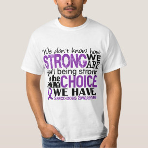 Sarkoidosis, wie stark wir sind T-Shirt