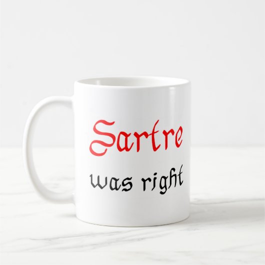 Sartre war richtig kaffeetasse (Links)