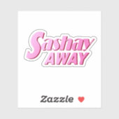 Sashay Away Aufkleber (Blatt)