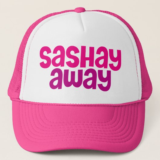 Sashay Away. Truckerkappe (Vorderseite)